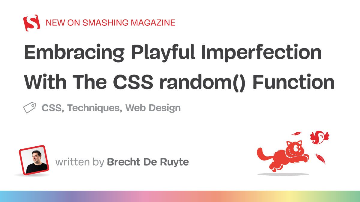 เมื่อความไม่สมบูรณ์แบบกลายเป็นเครื่องมือ - ฟังก์ชัน CSS random() เปิดทางให้การออกแบบเป็นธรรมชาติมากขึ้น